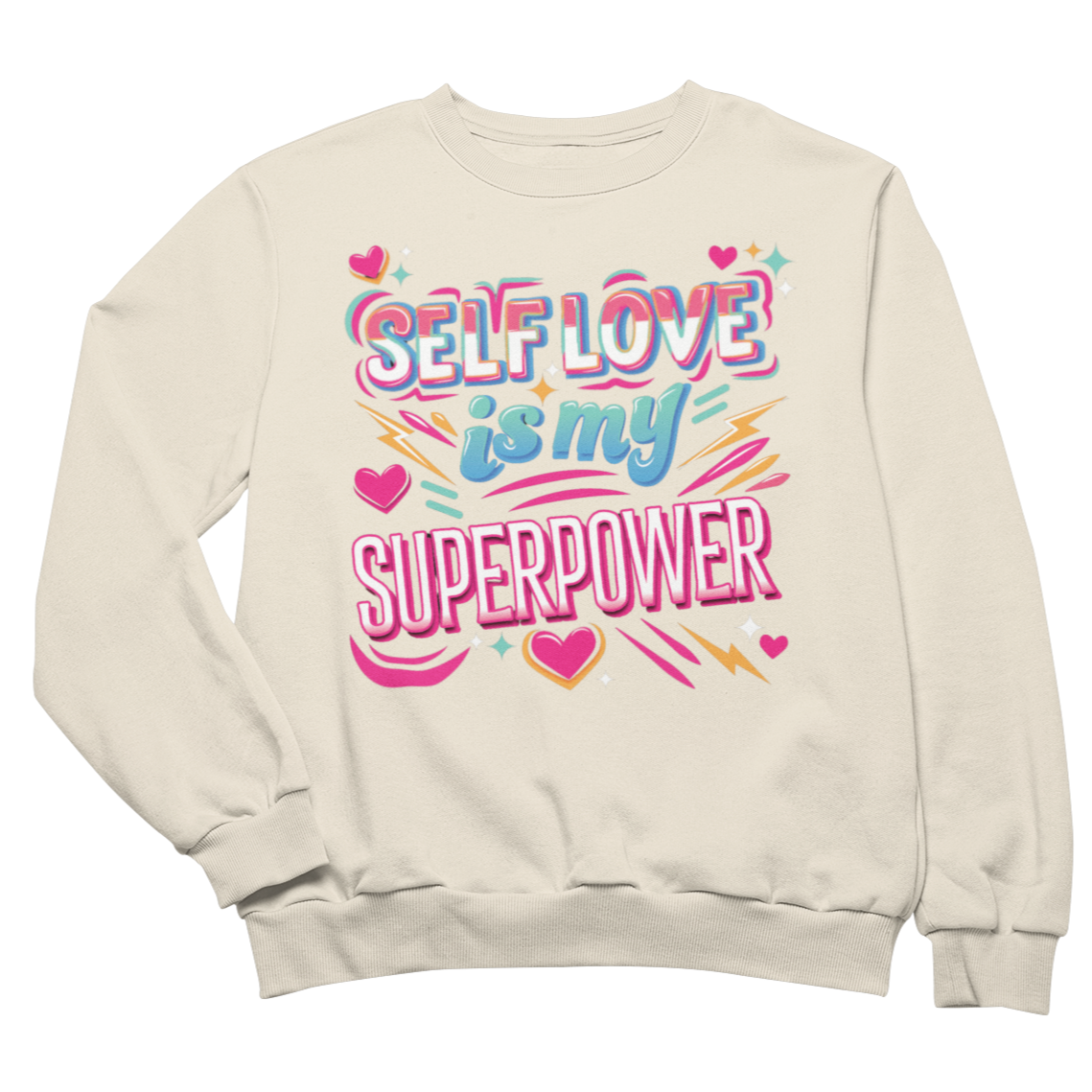 Self Love is My Superpower Sweatshirt