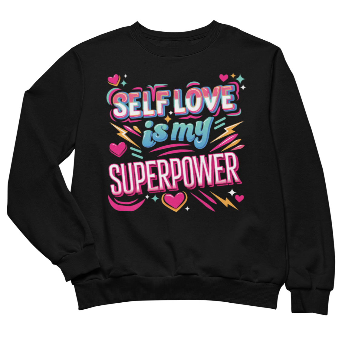 Self Love is My Superpower Sweatshirt