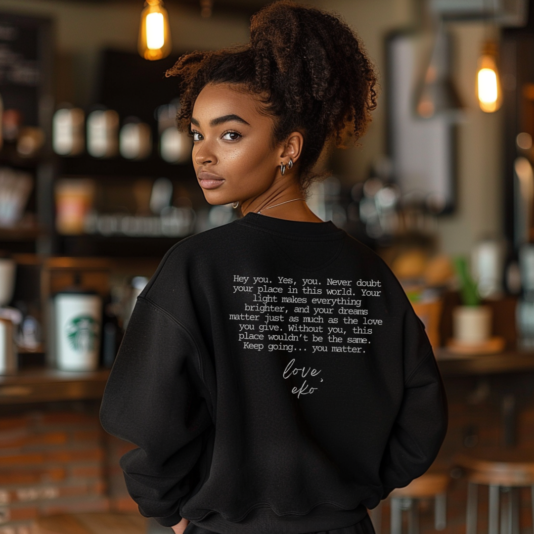 You Matter Sweatshirt